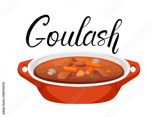 Tasty dinner vegetable soup. Bowl of goulash delicious dish with an elegant handwritten label ideal for traditional recipe books and culinary presentations. Vector illustration isolated on white