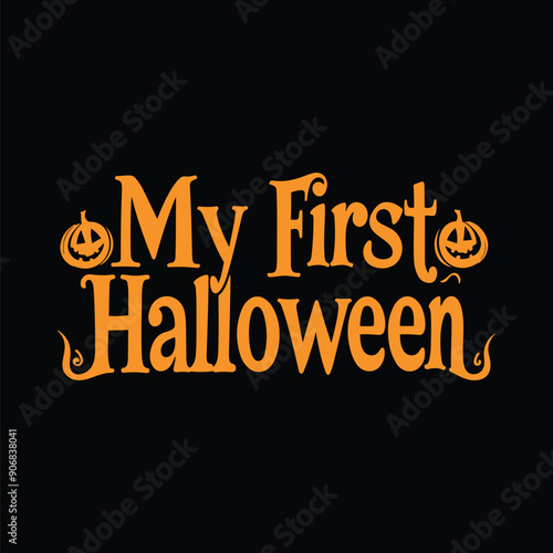 a black background with orange text my first halloween pumpkin.