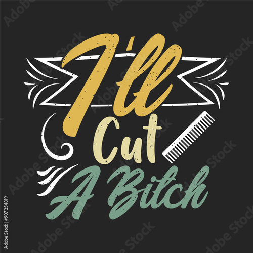 I will cut a bitch. Cosmetologist makeup typography design. Beautician makeup artist.