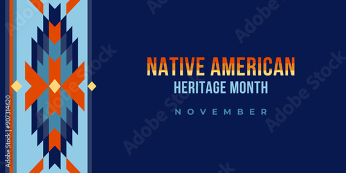 Native american heritage month greeting. Vector banner, poster, card, content for social media with the text Native american heritage month, november. Blue background with native ornament border.