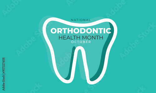 National Orthodontic Health Month. background, banner, card, poster, template. Vector illustration.