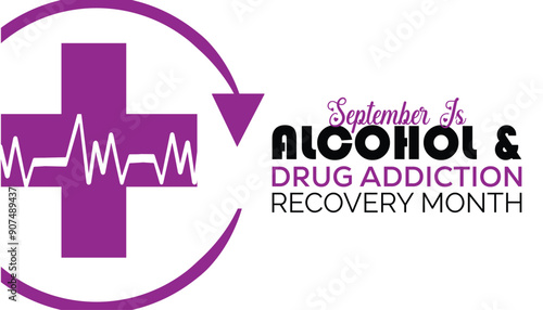 National Alcohol and Drug Addiction Recovery Month is observed every year on September.Holiday concept background, placard, banner design template Vector illustration background design.