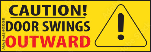 Door swings outward warning sign.eps