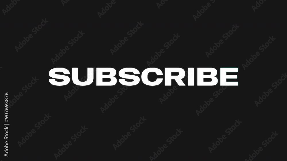 Digital Subscribe Text Animation with Glitch Effect in 4K Digital Subscribe Text Animation with Glitch Effect in 4K