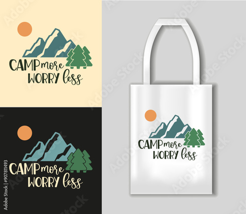 Camp More Worry Less, Camping Illustration, Camping EPS cuttable design file. Camping concept with tote bag mockup