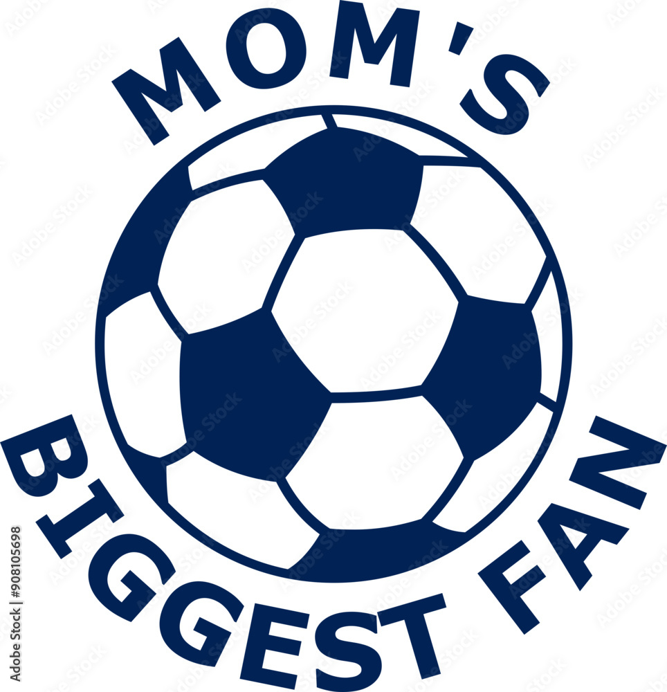 Soccer Mom's Biggest Fan Logo