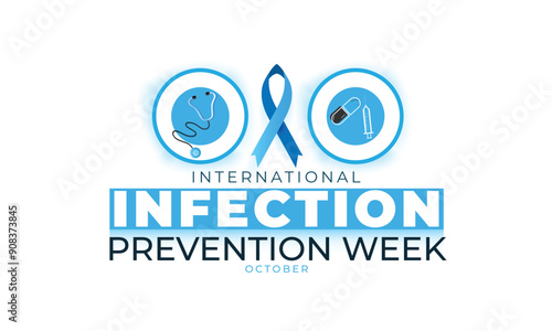 International Infection Prevention Week. background, banner, card, poster, template. Vector illustration.