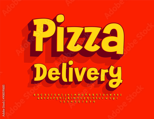Vector modern advertisement Pizza Delivery. Bright Funny Font. Artistic Alphabet Letters and Numbers set.