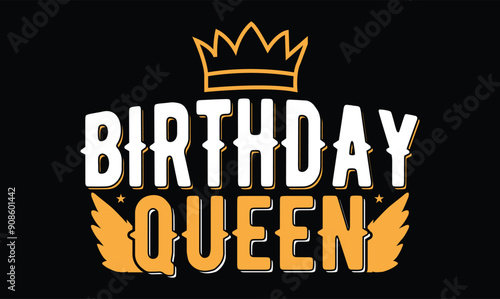 birthday queen t shirt design