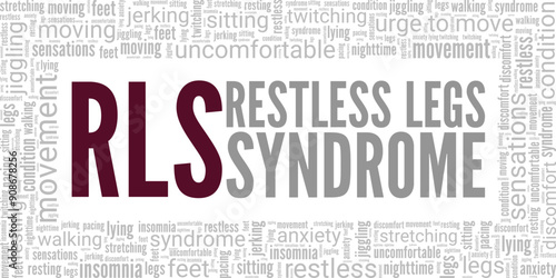 Restless Legs Syndrome RLS word cloud conceptual design isolated on white background.