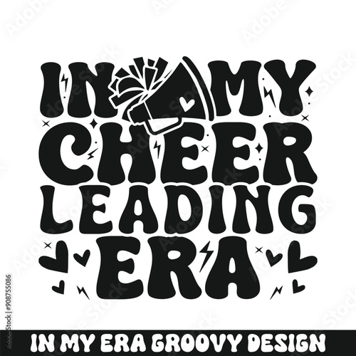 In my cheer leading era groovy retro, cheer family groovy svg designs