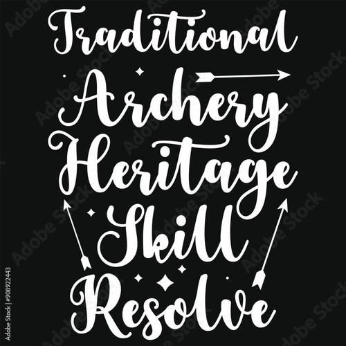 Traditional archery heritage skill resolve typography tshirt design