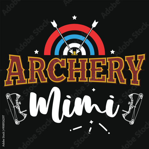 Archery mimi typography tshirt design