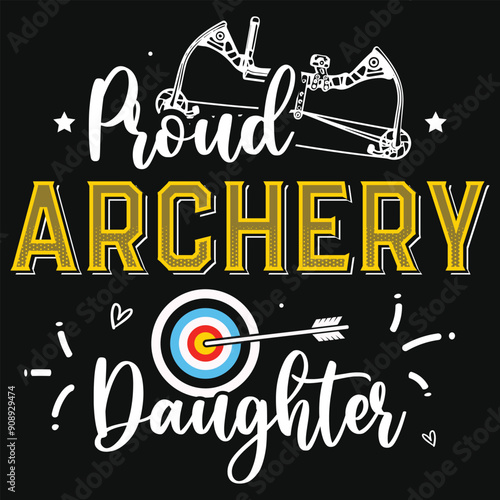 Proud archery daughter typographic tshirt design