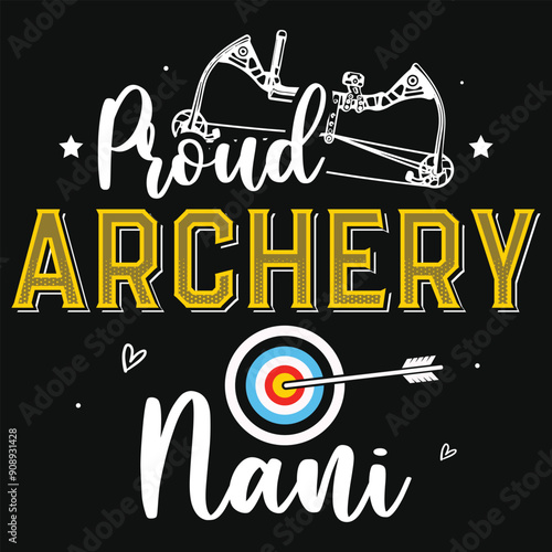 Proud archery nani typographic tshirt design