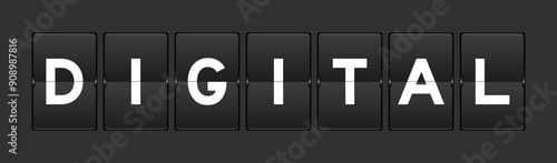 Black color analog flip board with word digital on gray background