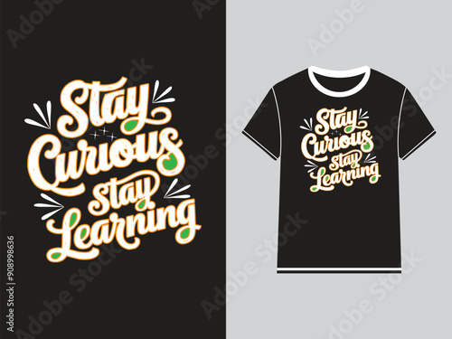 Stylish Unique Typography Text Message T-Shirt Design.