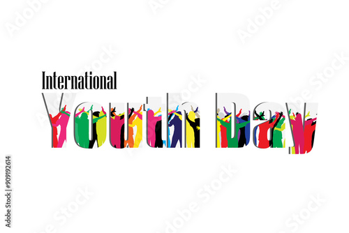 International Youth Day illustration text. Colorful of youth teenager for Happy Youth Day concept.