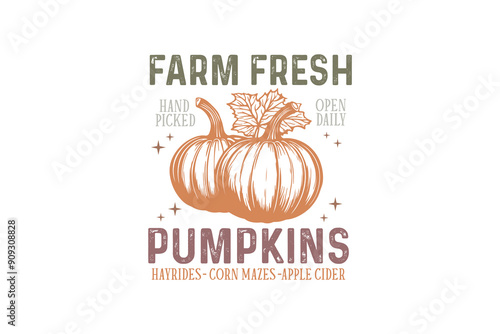 Farm fresh Pumpkins, Fall Autumn Quote SVG  shirt Design