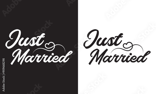 Just Married Vector Design Isolated on white and black Background . Perfect for Wedding Invitations and Decorations.  Vector illustration. EPS 10