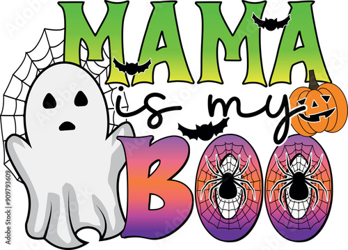 Mama Is My Boo, Halloween Quote EPS