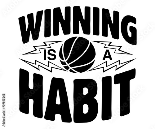 Winning Is A Habit Svg,Basketball Svg,Basketball Cricut,Basketball Mascot Svg,Basketball Team Shirt,Template,Cut File Cricut,Silhouette