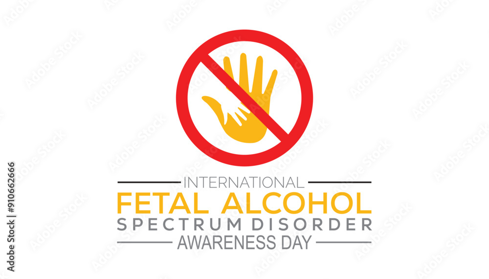 International Fetal Alcohol Spectrum Disorder Awareness Day is observed every year on September.Holiday concept background, placard, banner design template Vector illustration background design. International Fetal Alcohol Spectrum Disorder Awareness Day is observed every year on September.Holiday concept background, placard, banner design template Vector illustration background design.