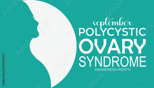 Polycystic Ovary Syndrome Awareness Month is observed every year on September.Holiday concept background, placard, banner design template Vector illustration background design.