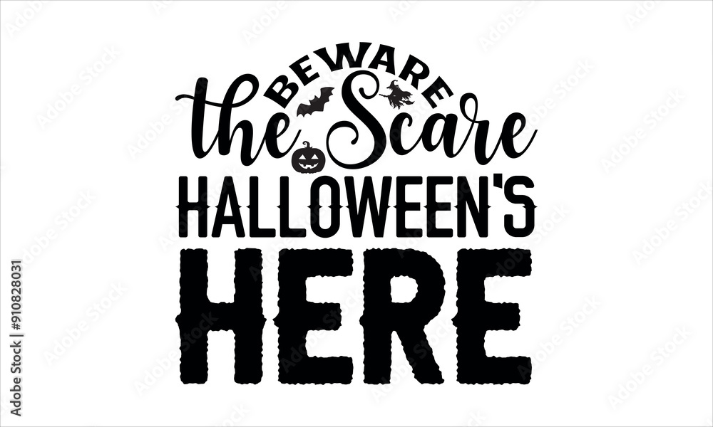 Beware the Scare Halloween's Here-Halloween t shirts design, Calligraphy t shirt design,Hand drawn lettering phrase, Silhouette,Isolated on white background, Files for Cutting Cricut and svg EPS 10
Beware the Scare Halloween's Here-Halloween t shirts design, Calligraphy t shirt design,Hand drawn lettering phrase, Silhouette,Isolated on white background, Files for Cutting Cricut and svg EPS 10