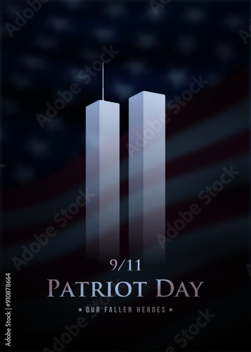 Patriot Day poster with Twin Towers and blurred US flag backdrop