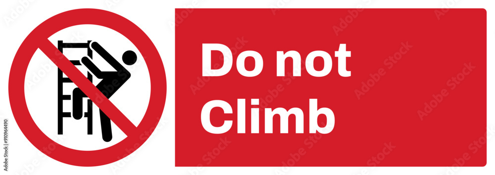 ISO prohibition safety signs v2_do not climb landscape size 1/2 a4,a3,a2,a1 ISO prohibition safety signs v2_do not climb landscape size 1/2 a4,a3,a2,a1