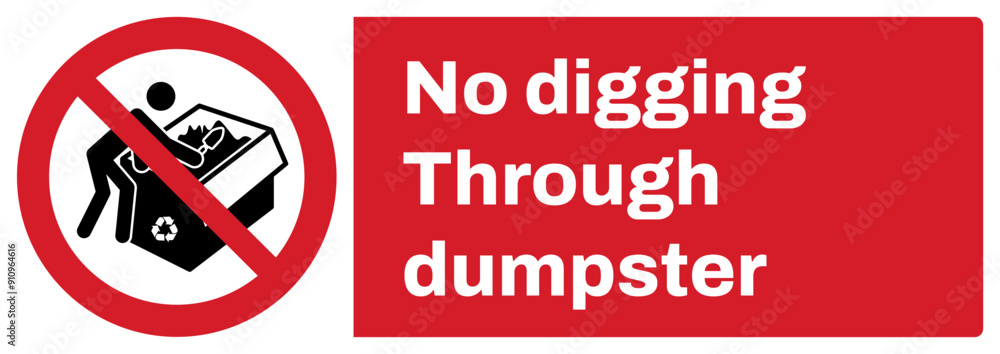 ISO prohibition safety signs v2_no digging through dumpster landscape size 1/2 a4,a3,a2,a1