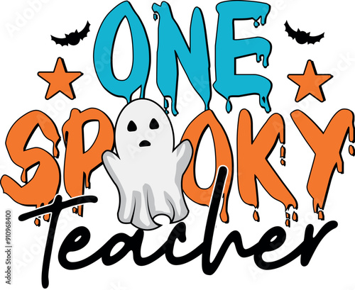 One Spooky Teacher, Halloween Teacher EPS