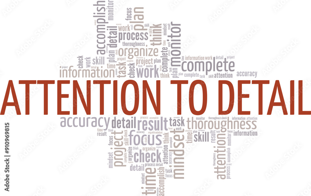 Attention to Detail word cloud conceptual design isolated on white background. Attention to Detail word cloud conceptual design isolated on white background.