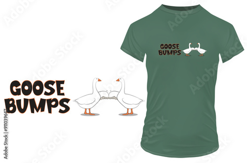 Two ducks bumping fists and funny quote goose bumps isolated on white. Vector illustration art for tshirt merch.