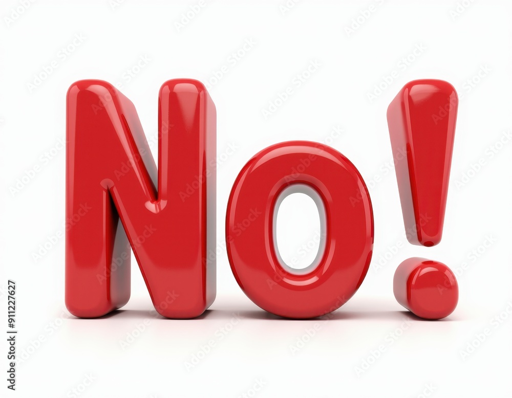 A bold red 'NO!' in 3D letters on a white background. A bold red 'NO!' in 3D letters on a white background.