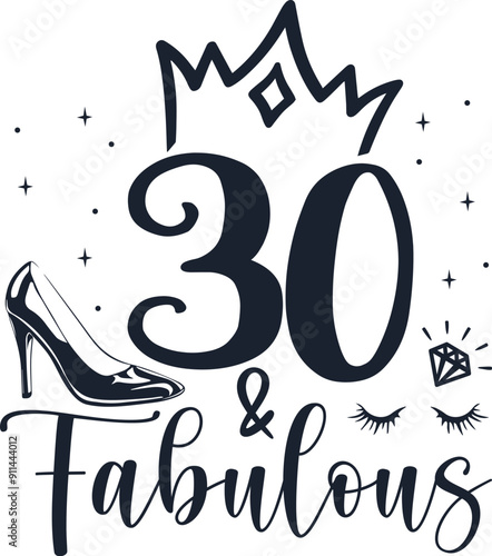 thirty and fabulous birthday sayings, happy birthday age svg designs,