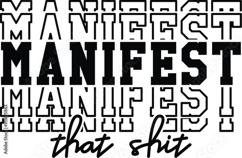 Manifest That Shit SVG