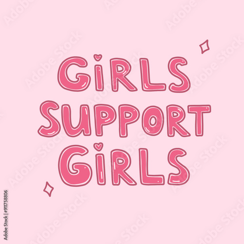 Girls Support Girls Pink Word Typography Style Illustration, Feminist, Girl Power, Future Is Female, Pink Background photo