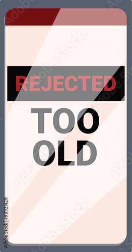 Smartphone is showing a message saying rejected too old, depicting obsolescence