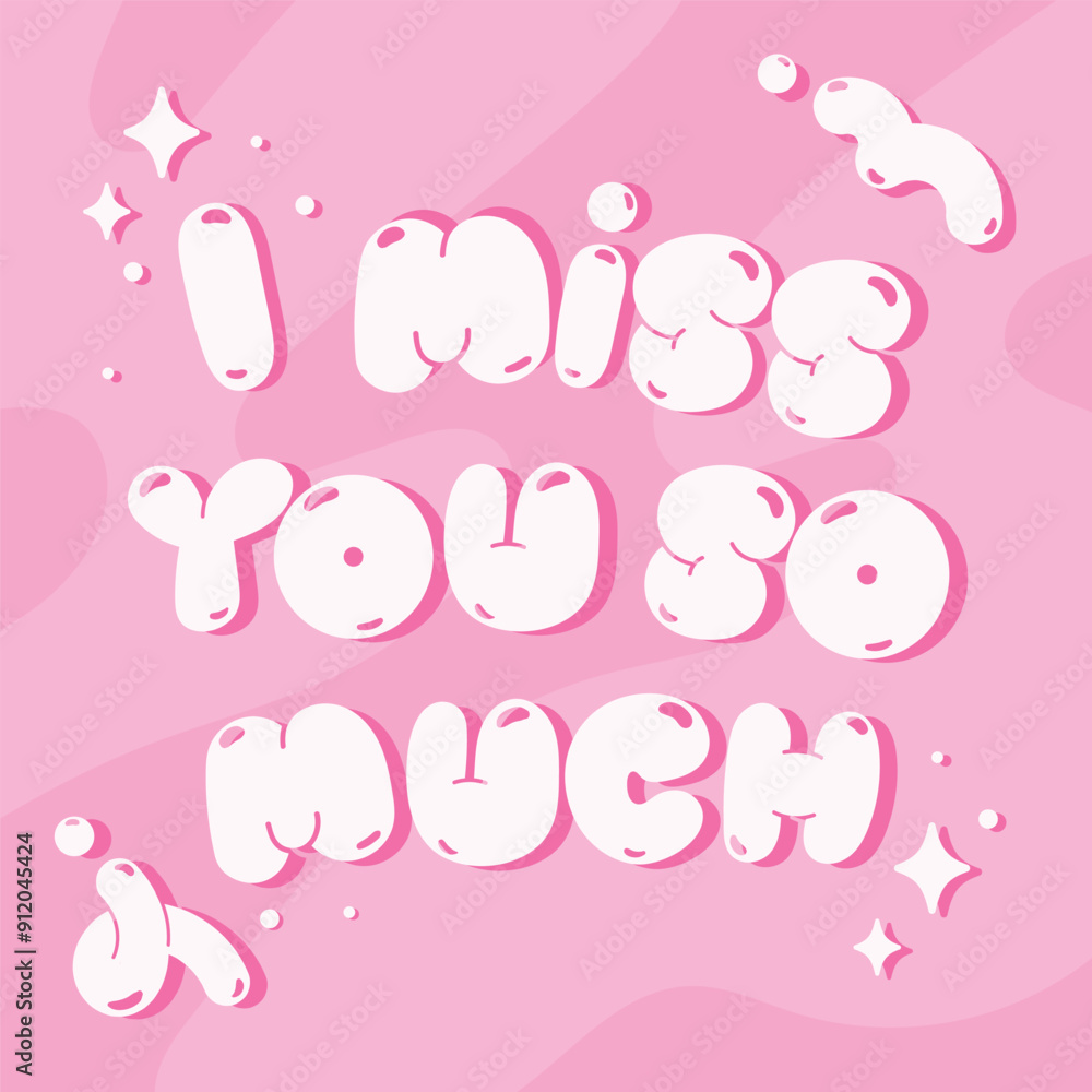 I miss you so much quote with doodle element vector. Good Vibes Illustration bubble glossy style alphabet for t-shirt, sticker, print, poster, social media. I miss you so much quote with doodle element vector. Good Vibes Illustration bubble glossy style alphabet for t-shirt, sticker, print, poster, social media.