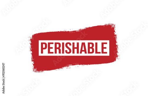 Brush style perishable red banner design isolated on white background.