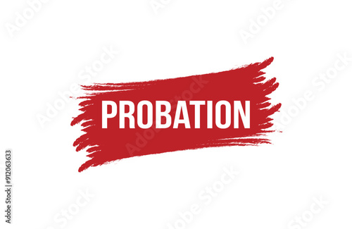 Brush style Probation red banner design isolated on white background.