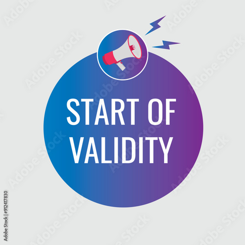 start of validity button, banner, label, template for website. start of validity text with colorful megaphone icon
