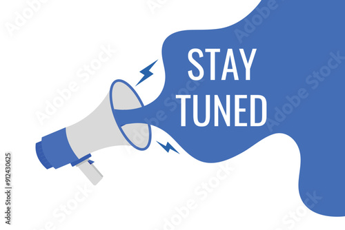stay tuned button, banner, label, template for website. stay tuned text with colorful megaphone icon

