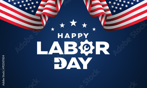 Labor day background design, blue, card, banner, poster, 
vector, illustration with american flag background 
for Labor day celebration, United States of America, USA
