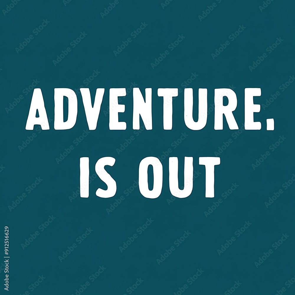 Adventure is Out colorful background and text (T-shirt Design Motivational Quote, Illustration ,Typography) Adventure is Out colorful background and text (T-shirt Design Motivational Quote, Illustration ,Typography)