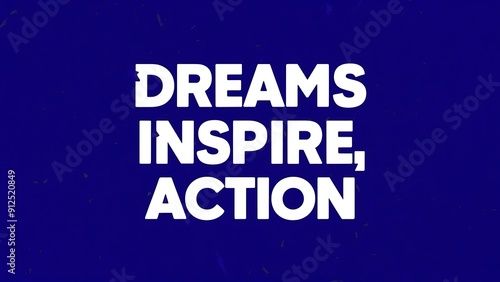 Dreams Inspire Action colorful background and text (T-shirt Design Motivational Quote, Illustration ,Typography)