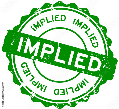 Grunge green implied word round rubber seal stamp on white background