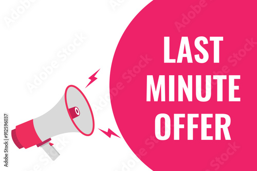 last minute offer button, banner, label, template for website. last minute offer text with colorful megaphone icon
